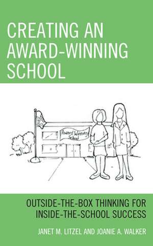 Creating an Award-Winning School de Joanie A. Walker