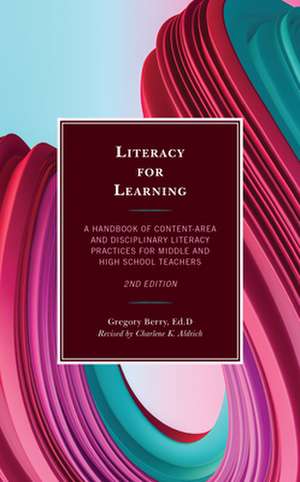 Literacy for Learning de Gregory Berry