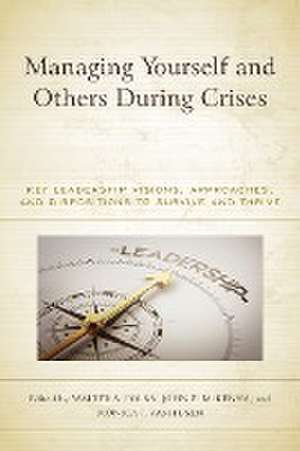 Managing Yourself and Others During Crises de Walter S. Polka