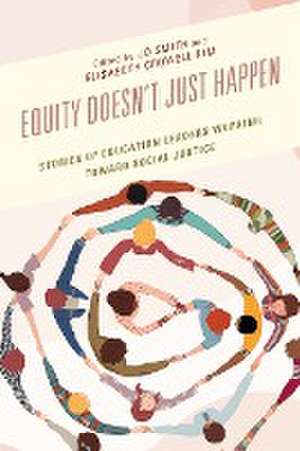 Equity Doesn't Just Happen