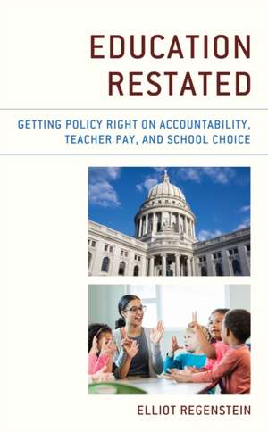 Education Restated de Elliot Regenstein