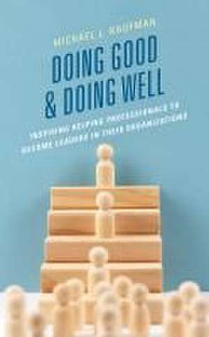 Kaufman, M: Doing Good and Doing Well de Michael L. Kaufman