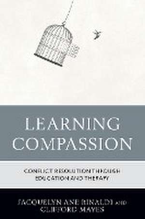 Learning Compassion de Jacquelyn Ane Rinaldi