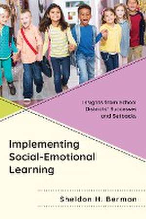 Berman, S: Implementing Social-Emotional Learning de Sheldon H. Berman