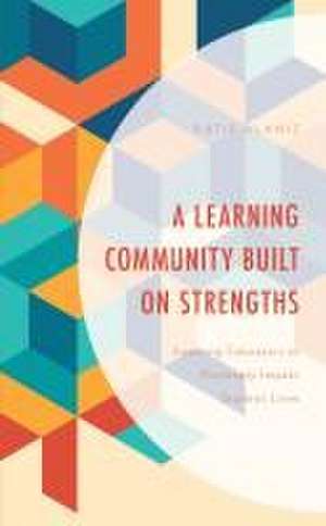 A Learning Community Built on Strengths de Katie Alaniz