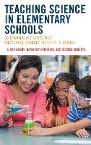 Gandy, S: Teaching Science in Elementary Schools de Jessica Roberts