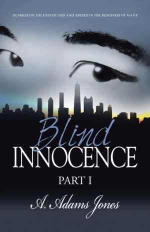 Blind Innocence de A. Adams Jones