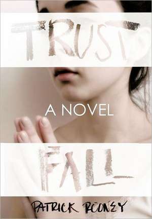 Trust Fall de Patrick Rooney