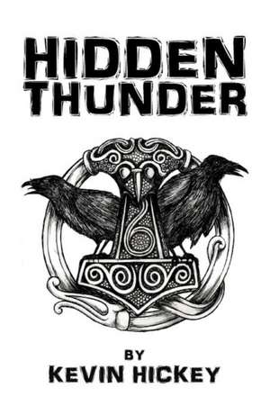 Hidden Thunder de Kevin Hickey