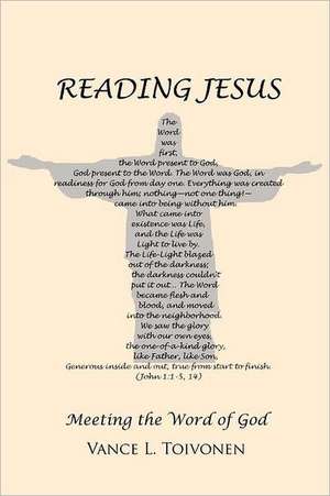 Reading Jesus de Vance L. Toivonen