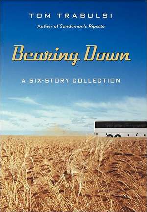 Bearing Down de Tom Trabulsi