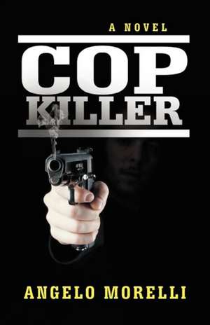 Cop Killer de Angelo Morelli