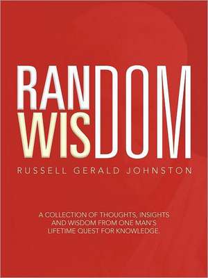 Random Wisdom de Russell Gerald Johnston