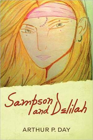 Sampson and Delilah de Arthur P. Day