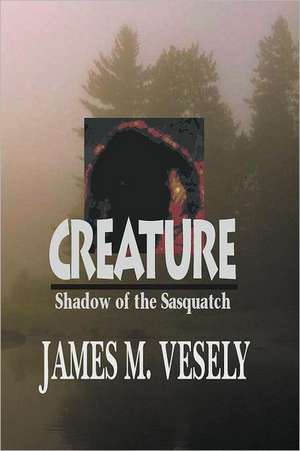 Creature de James M. Vesely