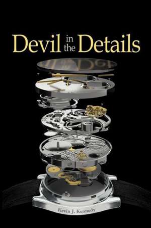 Devil in the Details de Kevin J. Kennedy