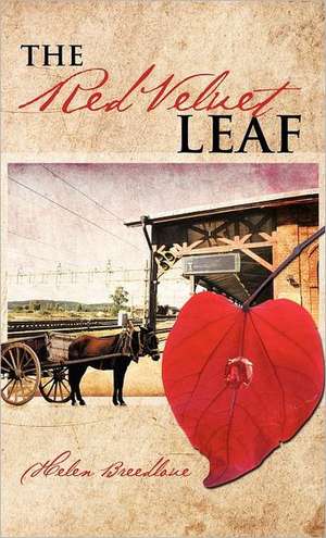 The Red Velvet Leaf de Helen Breedlove