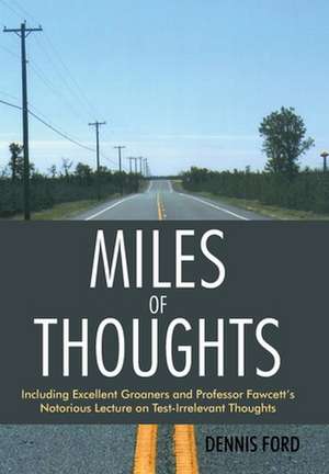 Miles of Thoughts de Dennis Ford