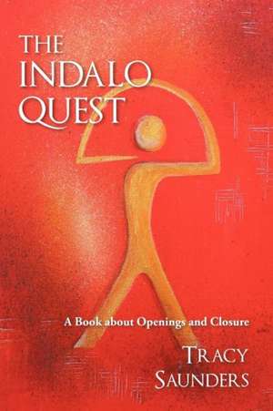 The Indalo Quest de Tracy Saunders