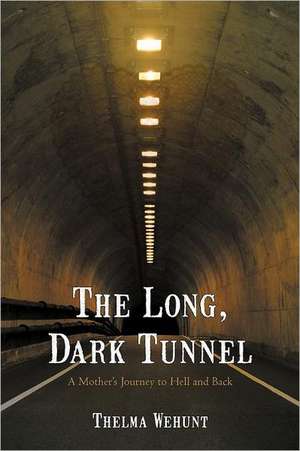 The Long, Dark Tunnel de Thelma Wehunt