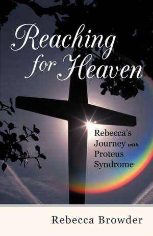 Reaching for Heaven de Rebecca Browder