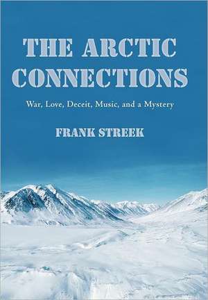 The Arctic Connections de Frank Streek