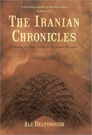 The Iranian Chronicles de Ali Delforoush