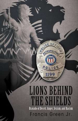 Lions Behind the Shields de Francis Green Jr