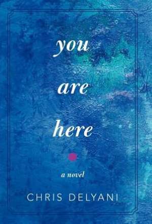 You Are Here de Chris Delyani