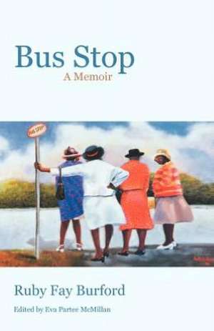 Bus Stop de Ruby Fay Burford