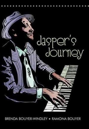 Jasper's Journey de Brenda Bouyer-Windley