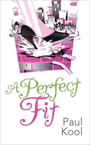 A Perfect Fit de Paul Kool