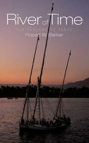 River of Time de Robert W. Barker