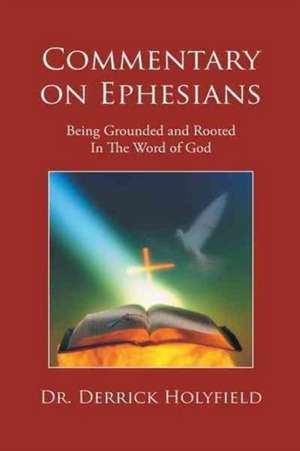 Commentary on Ephesians de Derrick Holyfield