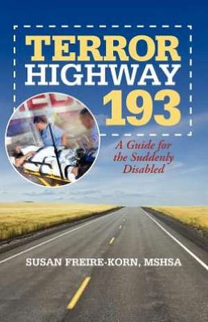 Terror Highway 193 de Susan Freire-Korn Mshsa