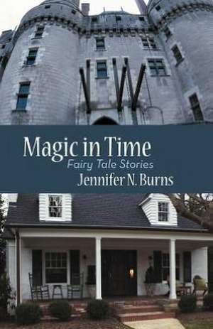 Magic in Time de Jennifer N. Burns