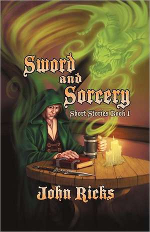 Sword and Sorcery de John Ricks