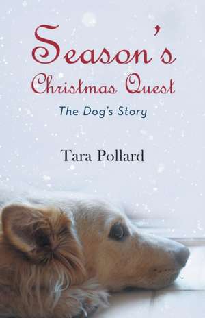 Season's Christmas Quest de Tara Pollard