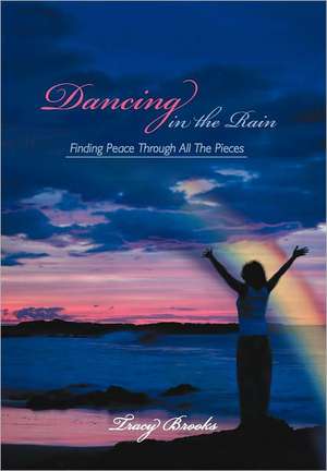 Dancing in the Rain de Tracy Brooks