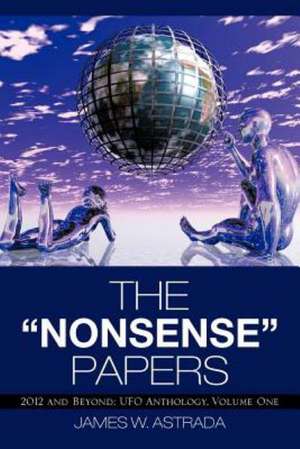 The Nonsense Papers de James W. Astrada