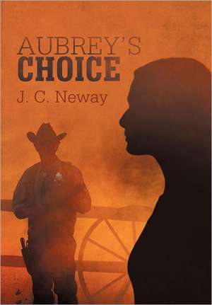 Aubrey's Choice de J. C. Neway