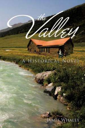 The Valley de James Whaley