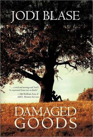 Damaged Goods de Jodi Blase