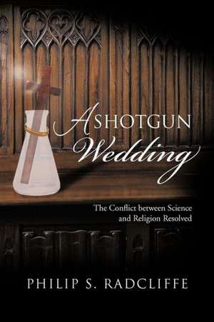A Shotgun Wedding de Philip S. Radcliffe