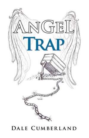 Angel Trap de Dale Cumberland