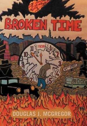 Broken Time de Douglas J. McGregor