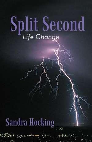 Split Second de Sandra Hocking