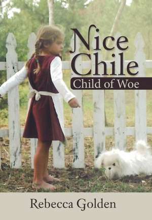 Nice Chile de Rebecca Golden