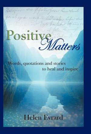 Positive Matters de Helen Evrard