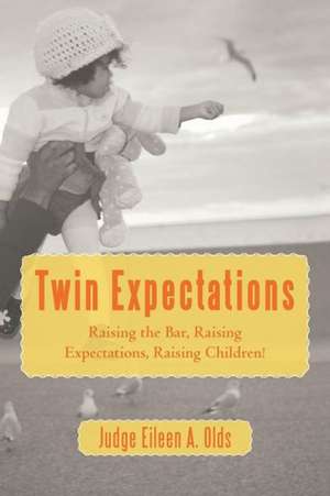 Twin Expectations de Judge Eileen a. Olds